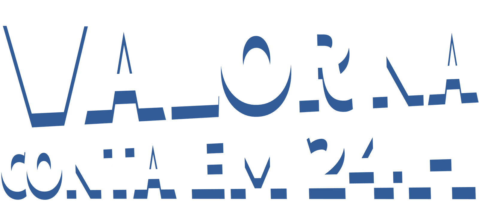 Logo com texto "VALORA CONTA EM 24H